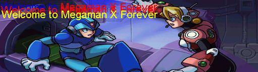 Welcome to Megaman X Forever